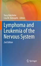 Trac Batchelor, Tracy Batchelor, Lisa M. DeAngelis, M DeAngelis, M DeAngelis - Lymphoma and Leukemia of the Nervous System