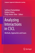 Gijsber Erkens, Gijsbert Erkens, Cindy Hmelo-Silver, Sadhana Puntambekar - Analyzing Interactions in CSCL