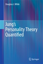 Douglass J Wilde, Douglass J. Wilde - Jung's Personality Theory Quantified