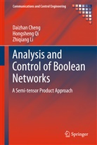 Daizha Cheng, Daizhan Cheng, Zhiqiang Li, Hongshen Qi, Hongsheng Qi - Analysis and Control of Boolean Networks