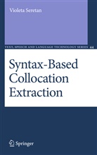 Violeta Seretan - Syntax-Based Collocation Extraction