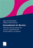 Matias Musmacher, Ing Scheidweiler, Ingo Scheidweiler - Innovationen im Service