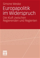 Simone Weske - Europapolitik im Widerspruch