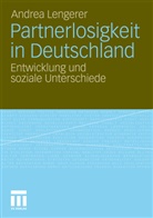 Andrea Lengerer - Partnerlosigkeit in Deutschland