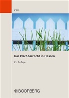 Rudolf Hoof, Pete Keil, Peter Keil - Das Nachbarrecht in Hessen