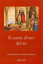 Margit Zwigl - Il cuore d'oro del re