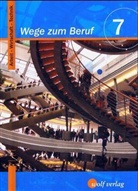 Thoma Frauenknecht, Thomas Frauenknecht, Heinric Kohl, Heinrich Kohl, Josef Moser, Josef u Moser - Wege zum Beruf, Ausgabe Bayern: 7. Schuljahr (7/M7)
