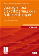 Freialdenhoven, Arndt Freialdenhoven, Ingo Olschewski, Wallentowit, Hennin Wallentowitz, Henning Wallentowitz - Strategien zur Elektrifizierung des Antriebsstranges
