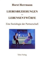 Horst Herrmann - Liebesbeziehungen - Lebensentwürfe
