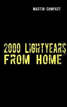 Martin Compart - 2000 Lightyears From Home