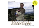 Gabrie Schandl, Gabriel Schandl - Vaterliebe