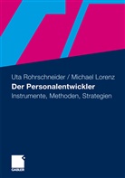 Michael Lorenz, Ut Rohrschneider, Uta Rohrschneider - Der Personalentwickler