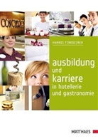 Hannes Finkbeiner - Ausbildung und Karriere in Hotellerie und Gastronomie