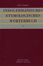 Julius Pokorny - Indogermanisches Etymologisches Wörterbuch, 2 Bde.