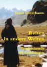 Ernst Feuerbaum - Reisen in andere Welten