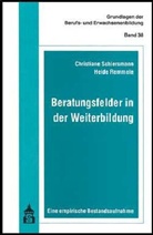 Remmele, Heide Remmele, Schiersman, Christian Schiersmann, Christiane Schiersmann - Beratungsfelder in der Weiterbildung