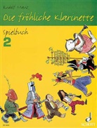Rudolf Mauz - Die fröhliche Klarinette, Spielbuch. Bd.2