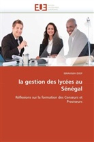 Ibrahima Diop, Diop-I - La gestion des lycees au senegal