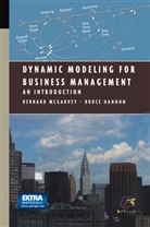 Bruce Hannon, Bernar McGarvey, Bernard McGarvey - Dynamic Modeling for Business Management
