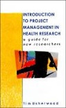 Usherwood, Tim Usherwood - Introduction to Project Management in Health Research