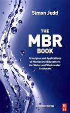 Simon Judd, Simon (Research Coordinator and Professor of Membrane Technology Judd, Judd Simon - Mbr Book