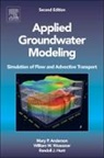 Mary P. Anderson, Mary P. (University of Wisconsin-Madison Anderson, Mary P./ Woessner Anderson, Anderson Mary P., Randal Hunt, Randal J. Hunt... - Applied Groundwater Modeling