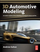Andrew Gahan, Andrew (is a leading industry authority in next-generation consoles and digital gaming. He is an expert in all gaming tools for commercial game development Gahan, Gahan Andrew - 3d Automotive Modeling