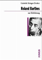 Gabriele Röttger-Denker - Roland Barthes zur Einführung