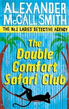 Alexander McCall Smith, Alexander M Smith, Alexander McCall Smith - The Double Comfort Safari Club