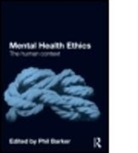 Phil Barker, Phil (Director of Clan Unity International Barker, Phil Barker, Phil (Director of Clan Unity International and Honorary Professor Barker - Mental Health Ethics