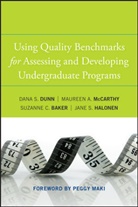 Baker, Suzanne C Baker, Suzanne C. Baker, Baker Suzanne C., Dunn, Dana Dunn... - Using Quality Benchmarks for Assessing and Developing Undergraduate