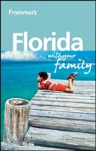 Anne Rose Lesley, Lesley Anne Rose - Florida with Your Family 2nd ed