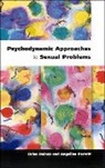 Daines, Brian Daines, Brian Perrett Daines, Robert Daines, Robert Daines Daines, Angelina Perrett - Psychodynamic Approaches to Sexual Problems