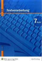 Ingrid Brem, Wolfgang Flögel, Karl-Heinz Neumann - Textverarbeitung Plus (KtB), Neubearbeitung: Jahrgangsstufe 7