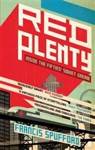 Francis Spufford, Francis (author) Spufford - Red Plenty
