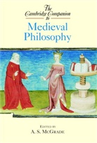 A S McGrade, A. S. McGrade, A. S. McGrade - Medieval Philosophy