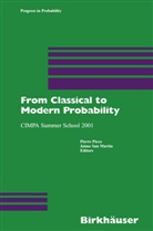 P. Picco, Pierr Picco, Pierre Picco, San Martin, San Martin, J. San Martin... - From Classical to Modern Probability