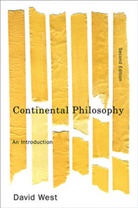 D West, David West, David (Australian National University) West - Continental Philosophy - An Introduction 2e