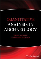 Robert D Leonard, Robert D. Leonard, Robert D. Vanpool Leonard, Leonard Robert D., Tl Vanpool, Todd VanPool... - Quantitative Analysis in Archaeology