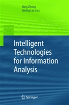 Liu, Liu, Jiming Liu, Nin Zhong, Ning Zhong - Intelligent Technologies for Information Analysis
