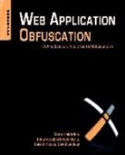 Mario Heiderich, Gareth Heyes, David Lindsay, Eduardo Alberto Vela Nava, Eduardo Alberto Vela Nava, Eduardo Alberto/ Heyes Vela Nava - Web Application Obfuscation