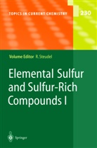 R. Steudel, Ral Steudel, Ralf Steudel - Elemental Sulfur and Sulfur-Rich Compounds I