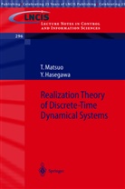 Y. Hasegawa, Yasumichi Hasegawa, T. Matsuo, Tsuyosh Matsuo, Tsuyoshi Matsuo - Realization Theory of Discrete-Time Dynamical Systems