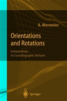 A. Morawiec, Adam Morawiec - Orientations and Rotations