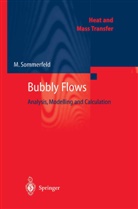 Franz Mayinger, Dieter Mewes, M. Sommerfeld, Marti Sommerfeld, Martin Sommerfeld - Bubbly Flows