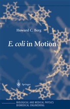 H. Berg, Howard C Berg, Howard C. Berg - E. coli in Motion