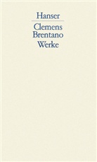 Clemens Brentano, Wolfgang Frühwald, Bernhar Gajek, Bernhard Gajek, Friedhelm Kemp - Werke, 4 Bde.. Bd.1