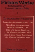 Johann G Fichte, Johann G. Fichte, Johann G.                      10000002125 Fichte, Johann Gottlieb Fichte, Immanuel H. Fichte, Immanuel Hermann Fichte... - Fichtes Werke - Bd 1: Zur theoretischen Philosophie I. Tl.1
