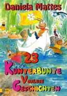 Daniela Mattes, Margarete Heinichen - 23 Kunterbunte Vorlesegeschichten