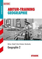 Wilfrie Büttner, Wilfried Büttner, Han Dimpfl, Hans Dimpfl, We Eckert-Schweins, Bernd Raczkowsky - Abitur-Training - Geographie 2 Bayern